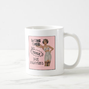 Taza De Café Ría hasta que usted tintinee sus bragas