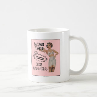 Taza De Café Ría hasta que usted tintinee sus bragas