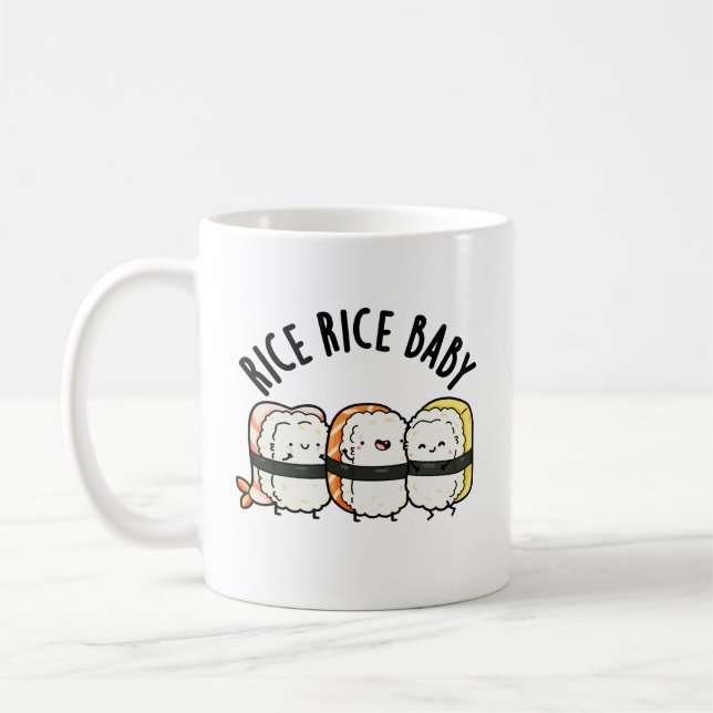 Taza De Café Rice Rice Baby Funny Sushi Food Pun (Izquierda)