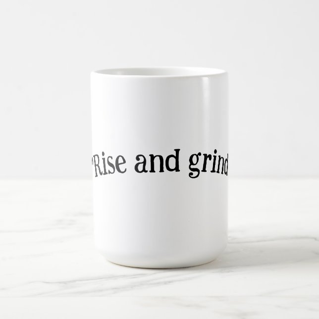 Taza De Café Rise and Grind (Centro)