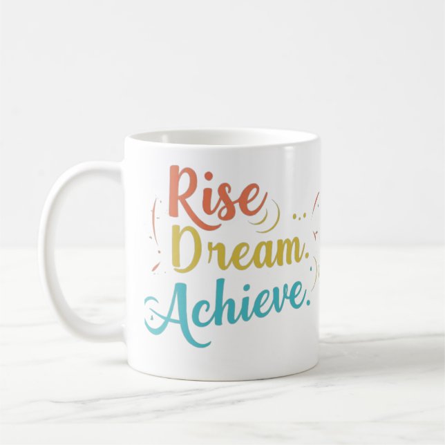 Taza De Café Rise Dream Achieve Coffee Mug (Izquierda)