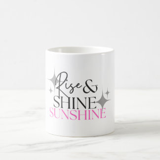 Taza De Café Rise & Shine Sunshine
