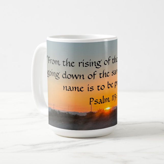 Taza De Café Rising and Setting of Sun Psalm 113:3 Mug (Anverso izquierdo)