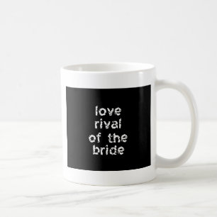 Taza De Café Rival del amor de la novia