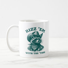 Taza De Café Rizz 'Em Con 'Tism Raccoon Cowboy Western