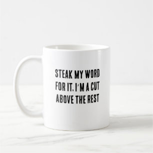 Taza De Café Roba mi palabra por eso, estoy por encima del rest