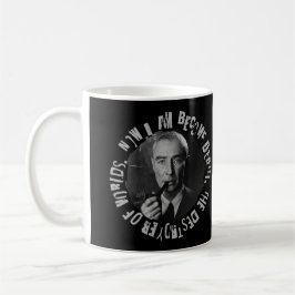 Taza De Café Robert Oppenheimer Quote - Destroyer of Worlds