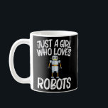 Taza De Café Robot Guay Para Chicas Niños Robotics Science Engi<br><div class="desc">Robot Guay Para Chicas Ingeniero Científico De Robótica Infantil.</div>