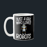 Taza De Café Robot Guay Para Chicas Niños Robotics Science Engi<br><div class="desc">Robot Guay Para Chicas Ingeniero Científico De Robótica Infantil.</div>