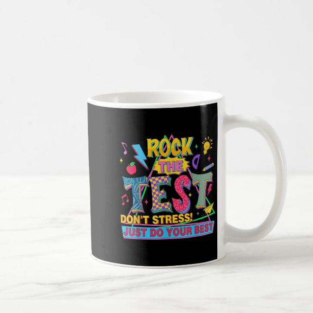 Taza De Café Rock The Test Dont Stress Motivational Teacher Tes (Derecha)