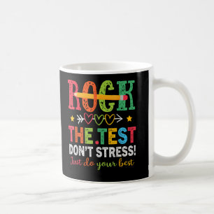 Taza De Café Rock The Test No Stress Do Best Teachers Testing