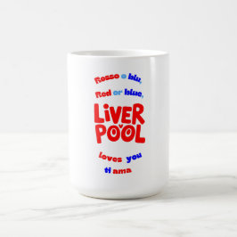 Taza De Café Rojo o azul, Liverpool te ama