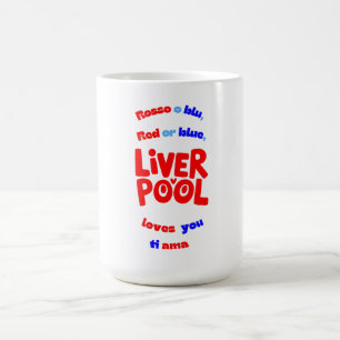 Taza De Café Rojo o azul, Liverpool te ama