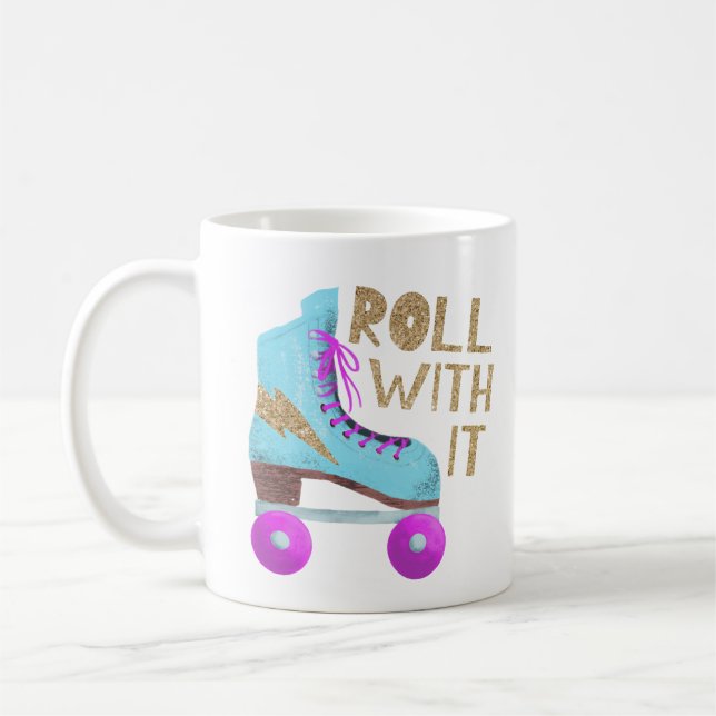 Taza De Café ROLL | Funny Quote Roller Skater (Izquierda)