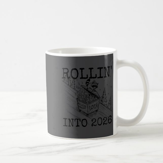 Taza De Café Rollin' Into 2026 Happy New Year Raccoon Men Women (Derecha)