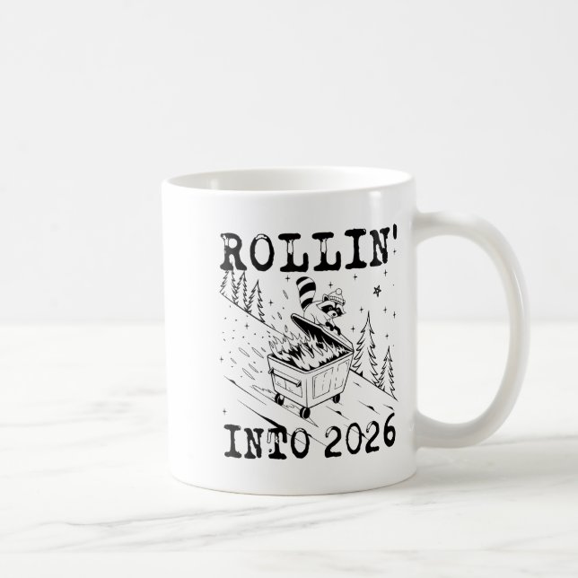 Taza De Café Rollin’ Into 2026 Raccoon Dumpster Fire Funny New  (Derecha)