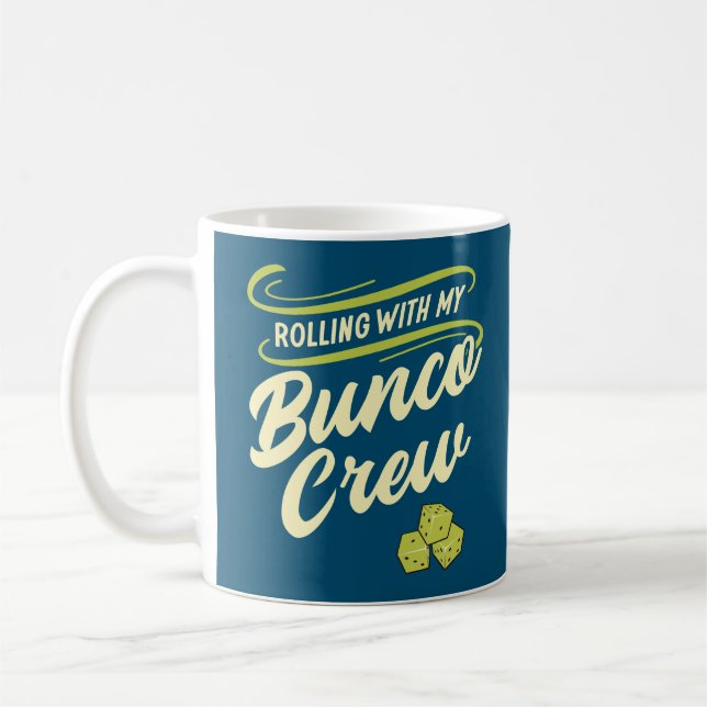 Taza De Café Rolling With My Bunco Crew (Izquierda)
