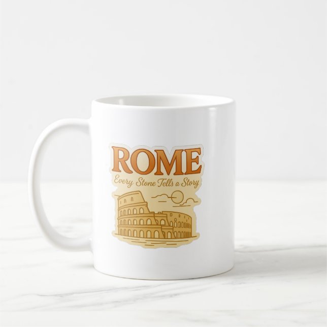 Taza De Café Rome - Every Stone Tells a Story (Izquierda)
