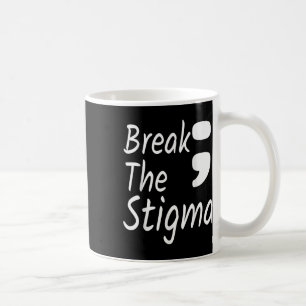 Taza De Café Romper el estigma: el semicolón sobre la prevenció