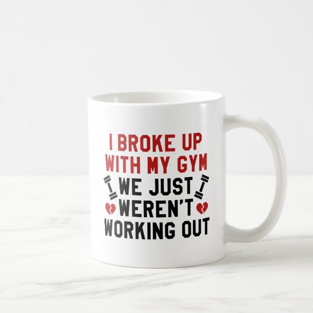 Taza De Café Rompí Con Mi Gimnasio (Derecha)
