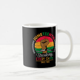 Taza De Café Rompiendo Todas Las Cadenas Desde 1865 Hombres Jóv