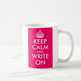 Taza De Café Rosa brillante mantener la calma y escribir