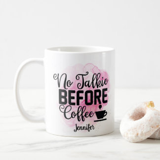 Taza De Café Rosa gracioso sin hablar antes del café Mug