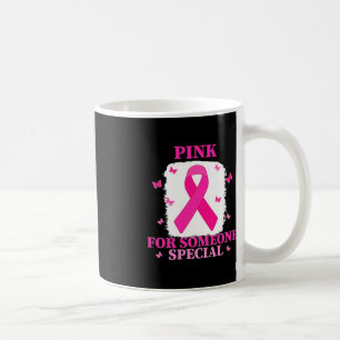 Taza De Café Rosa Para Alguien Cance Mundial Especial De Cáncer