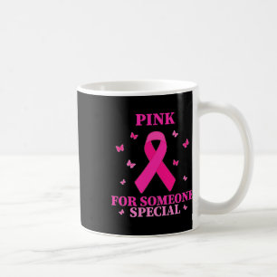 Taza De Café Rosa Para Alguien Especial Día Mundial del Cáncer