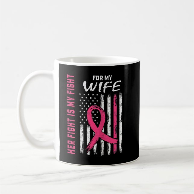 Taza De Café Rosa Su Lucha Es Mi Esposa De Lucha Contra El Cánc (Izquierda)