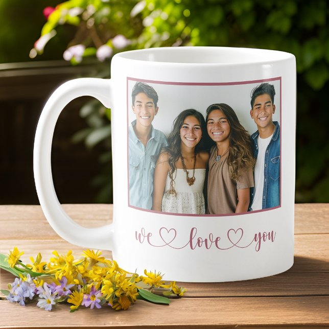 Taza De Café Rosa - Te amamos - foto del Día de la Madre (Subido por el creador)