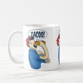 Taza De Café rosie el riveter taco cinco de mayo