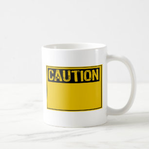 Taza De Café Rótulo de plantilla- Precaución (Agregar texto p