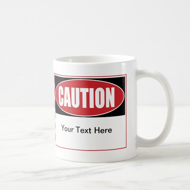Taza De Café Rótulo de precaución de personalizable (Derecha)