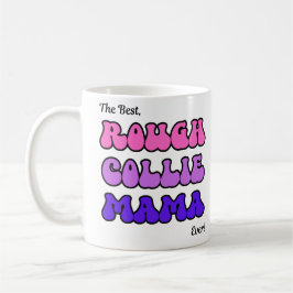 Taza De Café Rough Collie Mama Mug