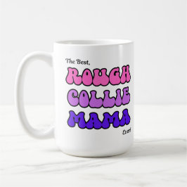 Taza De Café Rough Collie Mama Mug