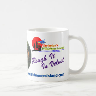 Taza De Café Rough It In Velvet Mug