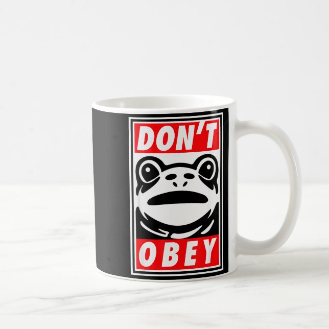 Taza De Café Rtland Frog Don't Obey  (Derecha)
