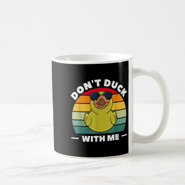 Taza De Café Rubber Duck Funny Men Don't Duck With Me  (Derecha)