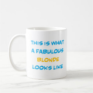 Taza De Café rubia fabulosa