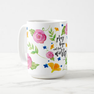 Taza De Café Ruegue la esperanza y no se preocupe
