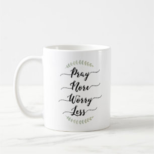 Taza De Café Ruegue más preocupación menos