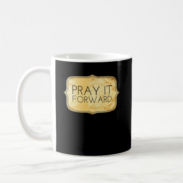 Taza De Café Ruegúelo adelante (Izquierda)