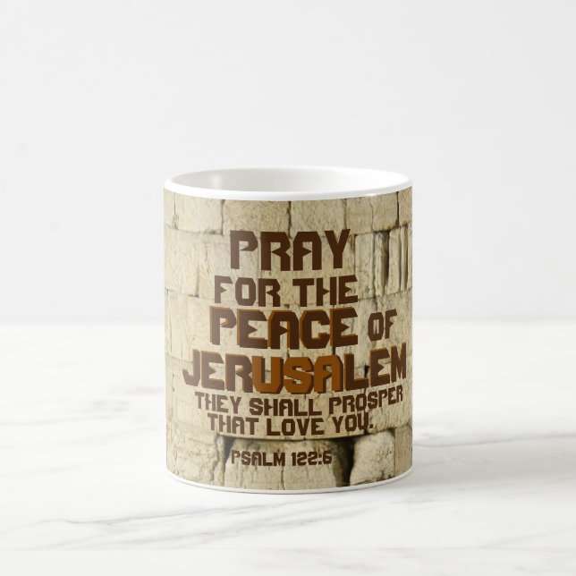 Taza De Café Rueguen por la paz de Jerusalén, salmo 122:6 (Centro)