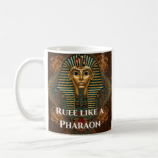 Taza De Café Rule Like a Pharaoh Mug – Ancient Egyptian Pharaoh