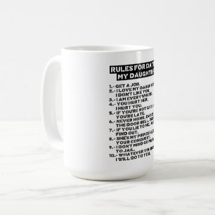 Taza De Café Rules for dating my daughter