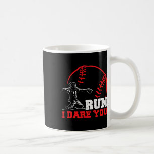 Taza De Café Run I Dare You Funny Béisbol Catcher Baseball Pla