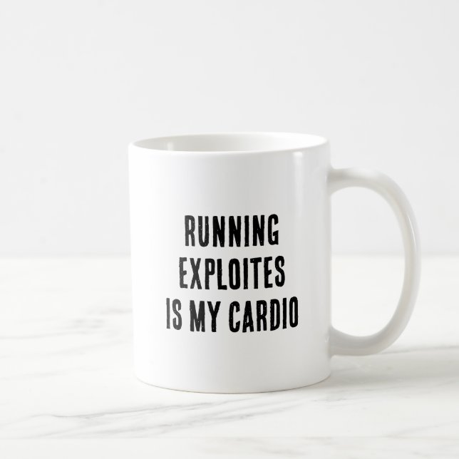 Taza De Café Running Exploits Is My Cardio Funny Ethical Hacker (Derecha)