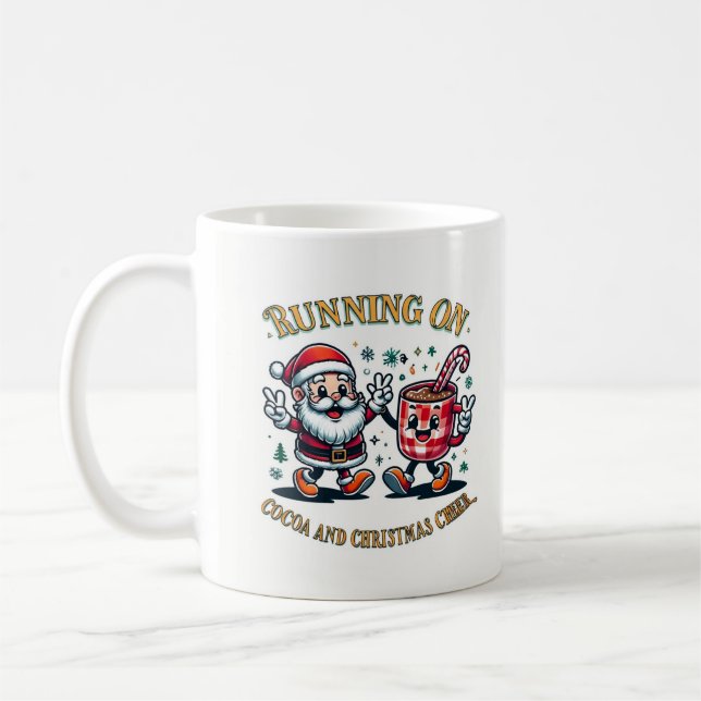 Taza De Café Running on cacao and christmas cheer (Izquierda)