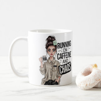 Taza De Café Running On Coffee And Chaos